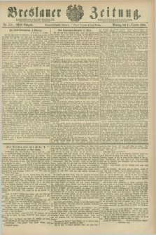 Breslauer Zeitung. Jg.67, Nr. 711 (11 October 1886) - Abend-Ausgabe