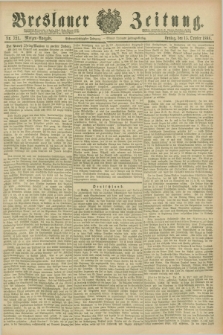 Breslauer Zeitung. Jg.67, Nr. 721 (15 October 1886) - Morgen-Ausgabe + dod.