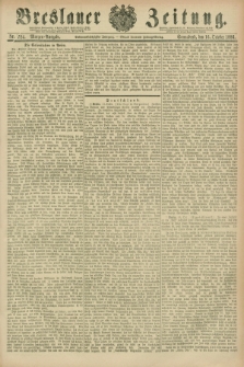 Breslauer Zeitung. Jg.67, Nr. 724 (16 October 1886) - Morgen-Ausgabe + dod.