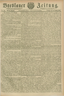 Breslauer Zeitung. Jg.67, Nr. 730 (19 October 1886) - Morgen-Ausgabe + dod.