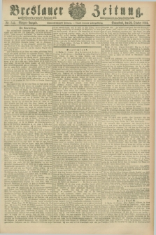 Breslauer Zeitung. Jg.67, Nr. 742 (23 October 1886) - Morgen-Ausgabe + dod.