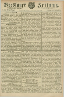 Breslauer Zeitung. Jg.67, Nr. 745 (24 October 1886) - Morgen-Ausgabe + dod.