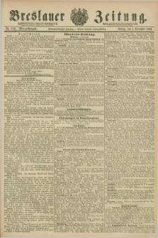 Breslauer Zeitung. Jg.67, Nr. 776 (5 November 1886) - Mittag-Ausgabe