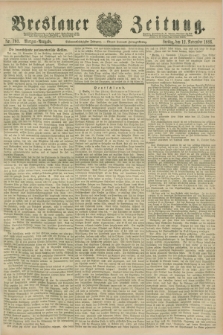 Breslauer Zeitung. Jg.67, Nr. 793 (12 November 1886) - Morgen-Ausgabe + dod.