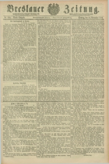 Breslauer Zeitung. Jg.67, Nr. 804 (16 November 1886) - Abend-Ausgabe