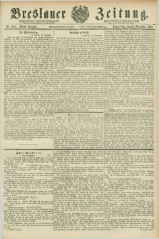 Breslauer Zeitung. Jg.67, Nr. 828 (25 November 1886) - Abend-Ausgabe