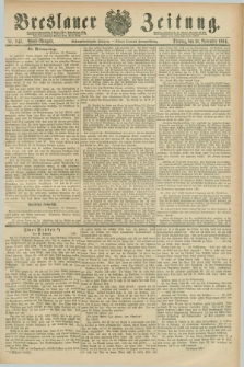 Breslauer Zeitung. Jg.67, Nr. 840 (30 November 1886) - Abend-Ausgabe