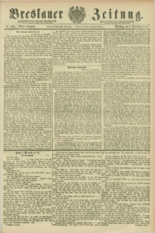 Breslauer Zeitung. Jg.67, Nr. 855 (6 Dezember 1886) - Abend-Ausgabe