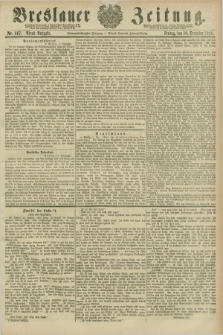 Breslauer Zeitung. Jg.67, Nr. 867 (10 Dezember 1886) - Abend-Ausgabe