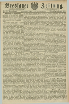 Breslauer Zeitung. Jg.67, Nr. 877 (15 Dezember 1886) - Morgen-Ausgabe + dod.