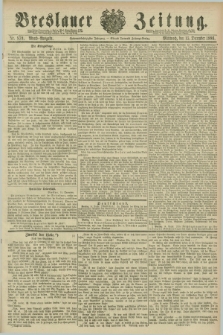 Breslauer Zeitung. Jg.67, Nr. 879 (15 Dezember 1886) - Abend-Ausgabe