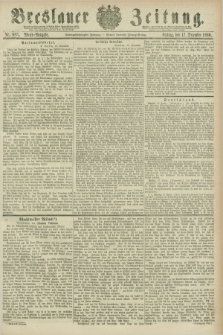 Breslauer Zeitung. Jg.67, Nr. 885 (17 December 1886) - Abend-Ausgabe