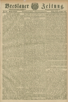 Breslauer Zeitung. Jg.67, Nr. 901 (24 December 1886) - Morgen-Ausgabe