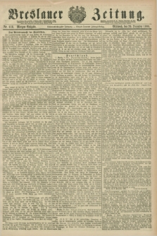 Breslauer Zeitung. Jg.67, Nr. 910 (29 December 1886) - Morgen-Ausgabe + dod.