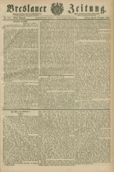 Breslauer Zeitung. Jg.67, Nr. 918 (31 December 1886) - Abend-Ausgabe