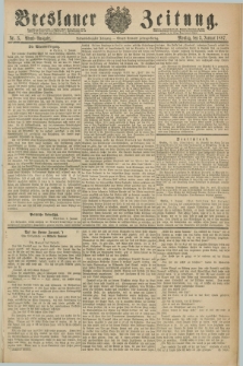 Breslauer Zeitung. Jg.68, Nr. 3 (3 Januar 1887) - Abend-Ausgabe