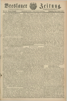 Breslauer Zeitung. Jg.68, Nr. 10 (6 Januar 1887) - Morgen-Ausgabe + dod.