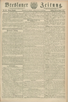 Breslauer Zeitung. Jg.68, Nr. 32 (14 Januar 1887) - Mittag-Ausgabe