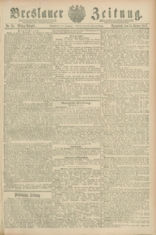 Breslauer Zeitung. Jg.68, Nr. 35 (15 Januar 1887) - Mittag-Ausgabe