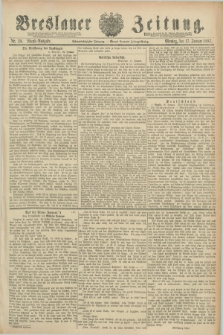 Breslauer Zeitung. Jg.68, Nr. 39 (17 Januar 1887) - Abend-Ausgabe