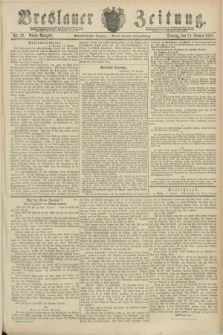 Breslauer Zeitung. Jg.68, Nr. 42 (18 Januar 1887) - Abend-Ausgabe