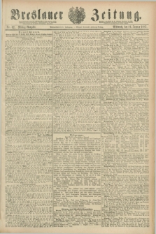 Breslauer Zeitung. Jg.68, Nr. 62 (26 Januar 1887) - Mittag-Ausgabe