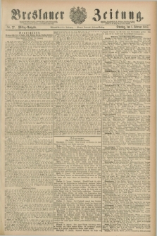 Breslauer Zeitung. Jg.68, Nr. 77 (1 Februar 1887) - Mittag-Ausgabe