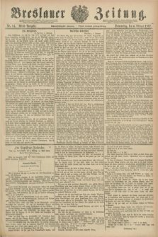 Breslauer Zeitung. Jg.68, Nr. 84 (3 Februar 1887) - Abend-Ausgabe