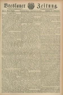 Breslauer Zeitung. Jg.68, Nr. 88 (5 Februar 1887) - Morgen-Ausgabe + dod.