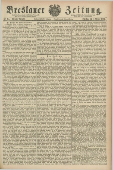 Breslauer Zeitung. Jg.68, Nr. 94 (8 Februar 1887) - Morgen-Ausgabe + dod.