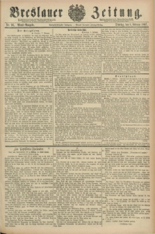 Breslauer Zeitung. Jg.68, Nr. 96 (8 Februar 1887) - Abend-Ausgabe