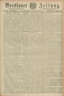 Breslauer Zeitung. Jg.68, Nr. 106 (12 Februar 1887) - Morgen-Ausgabe + dod. + wkł.