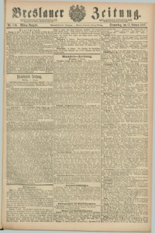 Breslauer Zeitung. Jg.68, Nr. 119 (17 Februar 1887) - Mittag-Ausgabe