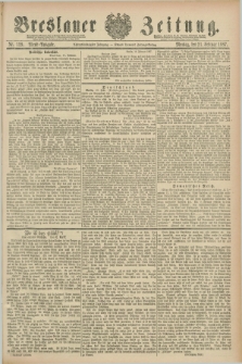 Breslauer Zeitung. Jg.68, Nr. 129 (21 Februar 1887) - Abend-Ausgabe