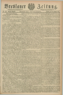 Breslauer Zeitung. Jg.68, Nr. 130 (22 Februar 1887) - Morgen-Ausgabe + dod.