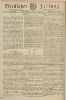 Breslauer Zeitung. Jg.68, Nr. 135 (23 Februar 1887) - Abend-Ausgabe