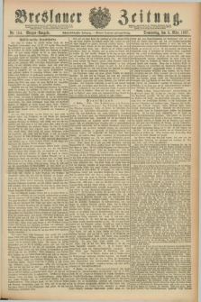 Breslauer Zeitung. Jg.68, Nr. 154 (3 März 1887) - Morgen-Ausgabe + dod.