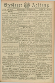 Breslauer Zeitung. Jg.68, Nr. 156 (3 März 1887) - Abend-Ausgabe