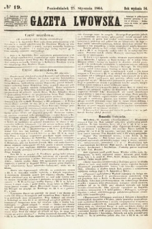 Gazeta Lwowska. 1864, nr 19
