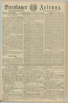 Breslauer Zeitung. Jg.68, Nr. 186 (15 März 1887) - Abend-Ausgabe