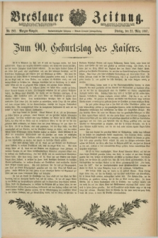 Breslauer Zeitung. Jg.68, Nr. 202 (22 März 1887) - Morgen-Ausgabe + dod.