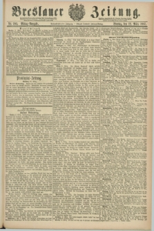 Breslauer Zeitung. Jg.68, Nr. 203 (22 März 1887) - Mittag-Ausgabe