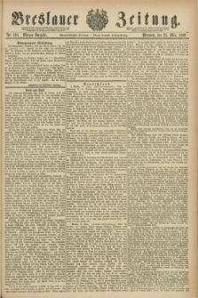 Breslauer Zeitung. Jg.68, Nr. 205 (23 März 1887) - Morgen-Ausgabe + dod.