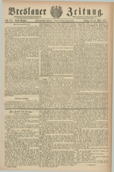 Breslauer Zeitung. Jg.68, Nr. 213 (25 März 1887) - Abend-Ausgabe