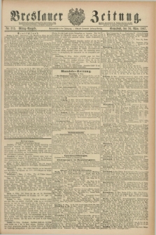 Breslauer Zeitung. Jg.68, Nr. 215 (26 März 1887) - Mittag-Ausgabe