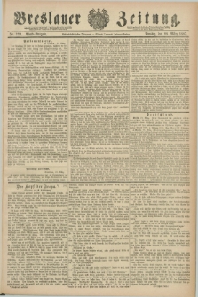 Breslauer Zeitung. Jg.68, Nr. 222 (29 März 1887) - Abend-Ausgabe