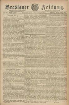 Breslauer Zeitung. Jg.68, Nr. 228 (31 März 1887) - Abend-Ausgabe