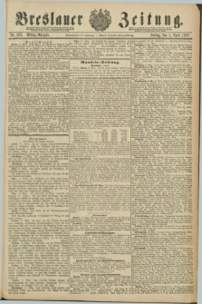 Breslauer Zeitung. Jg.68, Nr. 230 (1 April 1887) - Mittag-Ausgabe