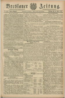 Breslauer Zeitung. Jg.68, Nr. 251 (12 April 1887) - Mittag-Ausgabe