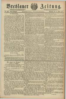 Breslauer Zeitung. Jg.68, Nr. 255 (13 April 1887) - Abend-Ausgabe